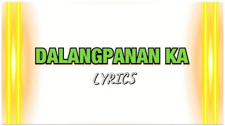 DALANGPANAN KA with LYRICS  BISAYA CHRISTIAN SONG [upl. by Themis]