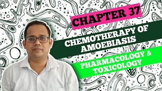 DPharmII Pharmacology  CHAPTER 37  CHEMOTHERAPY OF AMOEBIASIS [upl. by Zeb]