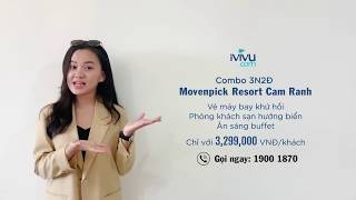 Combo 3N2Đ ở Movenpick Resort Cam Ranh 5  Vé máy bay  Ăn sáng chỉ 3299000đ [upl. by Nila]