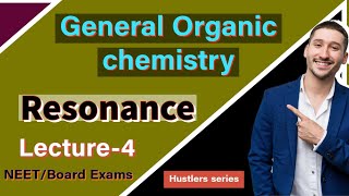 Organic Chemistry  Lecture 4  Resonance  Class 11th and 12th  NEET [upl. by Navonoj]