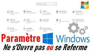 IMPOSSIBLE DOUVRIR LES PARAMETRES WINDOWS 1011 [upl. by Julianne456]