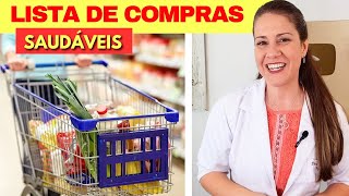 LISTA DE COMPRAS SAUDÁVEL  O QUE NÃO PODE FALTAR NA SUA CASA [upl. by Kellina942]