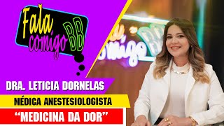 PODCAST FALA COMIGO BB  89  Dra Leticia Dornelas [upl. by Verger197]