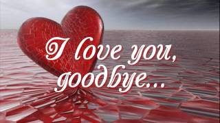 I Love You Goodbye  Juris Lyrics [upl. by Yarehs]