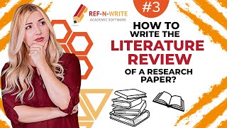 3 How to Write the Literature Review of a Research Paper [upl. by Adnwahsal256]