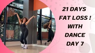 21 days fat loss with dance day 7 [upl. by Nauh]