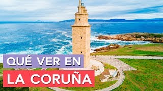 Qué ver en La Coruña 🇪🇸  10 Lugares Imprescindibles [upl. by Greenes482]