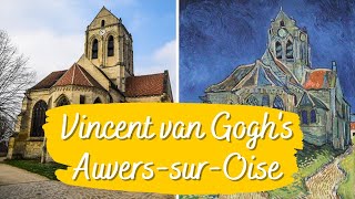 Visiting AUVERSSUROISE  Walking in the Footsteps of Van Gogh  France Vlog [upl. by Werd]