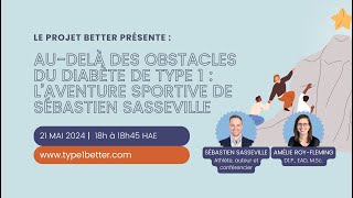 Audelà des obstacles du diabète de type 1  l’aventure sportive de Sébastien Sasseville [upl. by Rehpotsirhk]