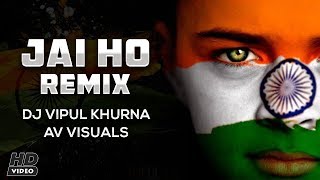 Jai Ho Remix  AR Rahman  Vipul Khurana Remix  Av Visuals  Karan Vfx [upl. by Khano]