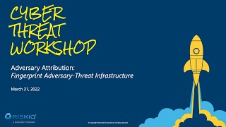 Cyber Threat Workshop  Adversary Attribution Fingerprint AdversaryThreat Infrastructure [upl. by Cookie]