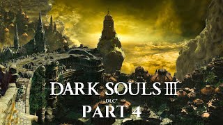 Into the Ringed City  Dark Souls 3 First Time DLC Part 4 [upl. by Yawnoc898]