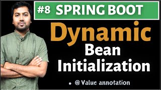 Spring boot Dynamically Initialized Beans  Value Annotation [upl. by Aihsekel407]