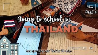 Going to school in Thailand amp speaking only Thai for 30 days  beginnerintermediate level  part 4 [upl. by Ciro]