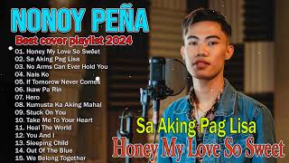 HONEY MY LOVE SO SWEET  Nonoy Pena Latest Covers 2024💖 Nonoy Pena Bagong Ibig Kanta 2024 [upl. by Nuj532]