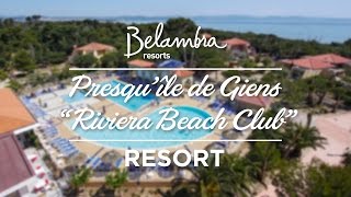 Belambra Resort  quotRiviera Beach Clubquot  Presquîle de Giens [upl. by Ainoda]