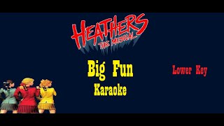 Big Fun  Heathers The Musical  Karaoke Lower Key [upl. by Eudosia]