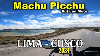 Lima  Cusco en Moto 2024  Machu Picchu Sacsayhuamán Ica Nasca Puquio Abancay [upl. by Madea]