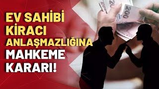 Kira fiyatlarındaki yüzde 25 artış sınırı mahkemede aşıldı İşte emsal olacak kararın detayları [upl. by Anolahs]