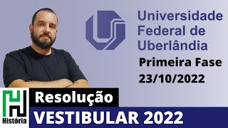 Resolução UFU 2022  História Gabarito Comentado Universidade Federal de Uberlândia [upl. by Ahsienad]