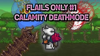 Terraria Calamity Deathmode Flails Only Episode 1 [upl. by Ian160]