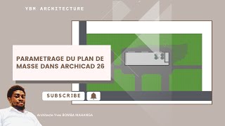 LECON 31 PARAMETRAGE DU PLAN DE MASSE DANS ARCHICAD 26 [upl. by Afrikah480]