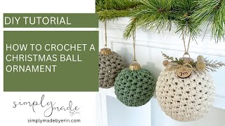 How to Crochet The Christmas Ball Ornament Pattern  Crochet Tutorial [upl. by Enalb]