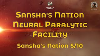 Sanshas Nation Neural Paralytic Facility  Eve Online Exploration Guide [upl. by Paulina928]