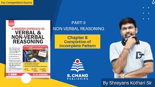 Completion of Incomplete Pattern  NonVerbal Reasoning  Chapter8  Reasoning  S Chand Academy [upl. by Razatlab770]