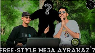 FREESTYLE ME3A RAPPUR  AYRAKAZ7  EPISOD 3 🔥 [upl. by Boylston]