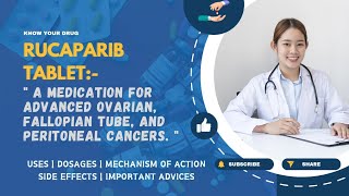 Rucaparib Tablets Uses Dosage Mechanisms Side effects amp Important Advice  MediInsights [upl. by Lleraj498]