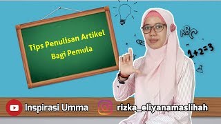 TIPS MENULIS ARTIKEL JURNAL BAGI PEMULA [upl. by Ludwog]