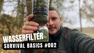 Wasserfilter selber bauen  Survival Bushcraft Bascis 002 [upl. by Engapmahc261]