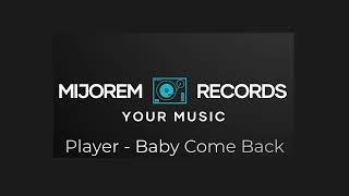 Player  Baby Come Back [upl. by Eibrab]