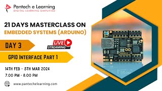 Day 3  GPIO Interface  Embedded Systems  Arduino basics  Pantechelearning [upl. by Amedeo618]