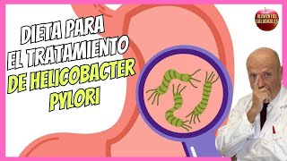 🔴 DIETA PARA EL TRATAMIENTO DEL HELICOBACTER PYLORI 💝 [upl. by Edelstein]