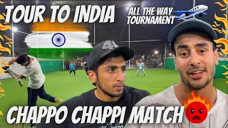 India Main Bhi Chappo Chappi  Full Heated Tournament Game 🔥 [upl. by Belayneh]