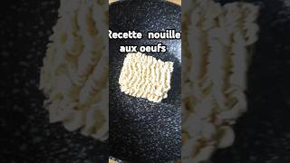 Recette nouille aux œufs facile [upl. by Bart905]