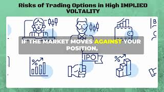 What are the Risks Associated with Trading Options in a High Implied Volatility Environment [upl. by Idak954]