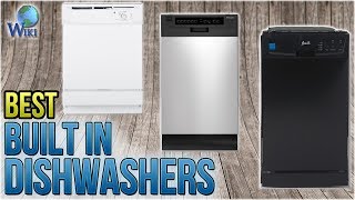 8 Best Built In Dishwashers 2018 [upl. by Einnim]