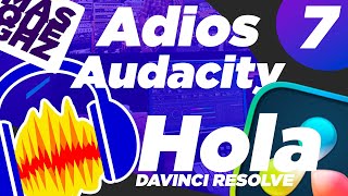 DAVINCI RESOLVE 17 TUTORIAL Para EMPEZAR En YOUTUBE 2021 ADIOS AUDACITY HOLA DAVINCI RESOLVE [upl. by Lexa]