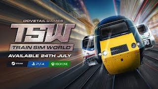 Train Sim World  PS4 Xbox One amp PC FR [upl. by Jacey201]