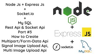 3 Complete Guide MultipartFormData API for Multiple Image Upload in Nodejs amp Expressjs [upl. by Hilaire]