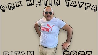 ORK METIN TAIFA 2025  RITAM ENERJi RE 2025 [upl. by Wilmott]