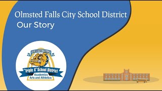 Olmsted Falls City Schools Our Story [upl. by Thormora]