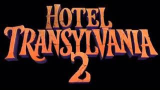 Hotel Transylvania 2 2015 Theme Music [upl. by Dud]