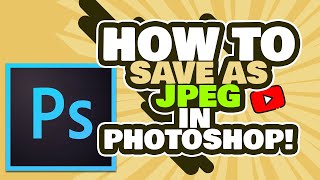 How To Save As JPEG In Photoshop  2023 [upl. by Nikki]