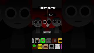 Raddy horror incredibox sprunki [upl. by Purcell]