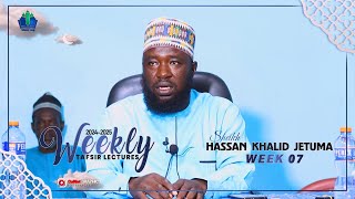 week 07  WEEKLY TAFSIR LECTURES AFA HASSAN JETUMA 202425   iSLAM LOGOfficial [upl. by Githens]