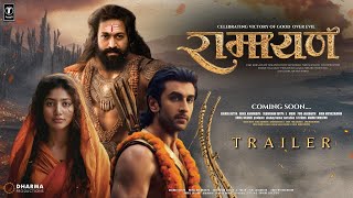 RAMAYAN Part 1  Trailer  Rocking Star Yash as RAVAN  Ranbir Kapoor As Shree Ram  Sai Pallavi R [upl. by Bernardine]